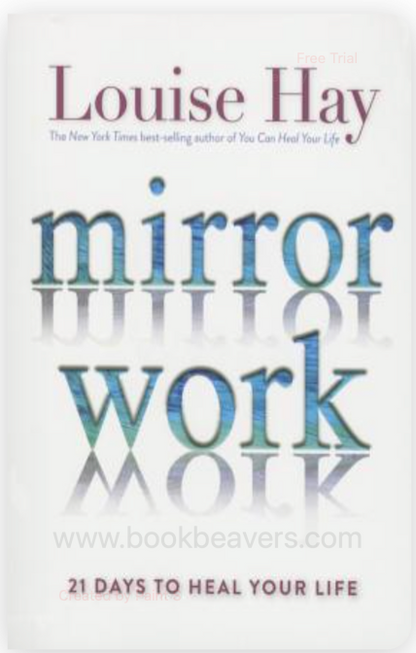 Mirror Work by Louise Hay