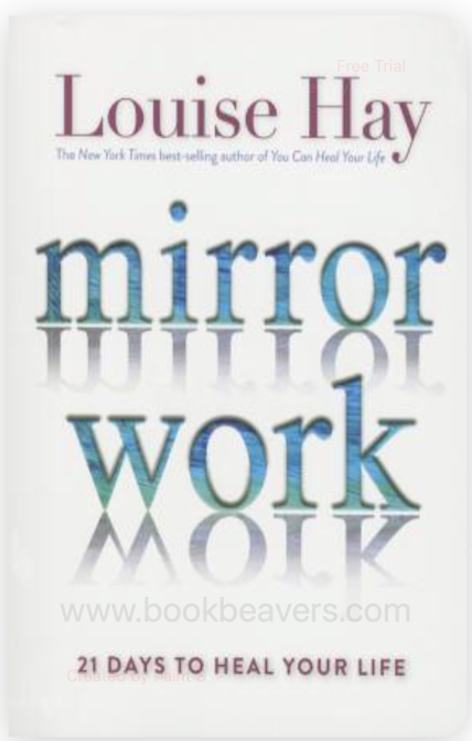 Mirror Work by Louise Hay