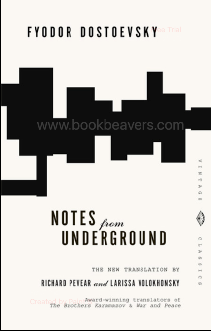 Notes from Underground by Fyodor Dostoevsky