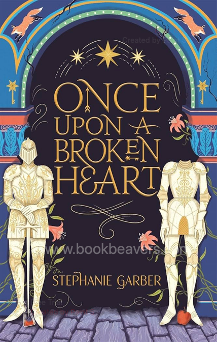 Once Upon a Broken Heart by Stephanie Garber