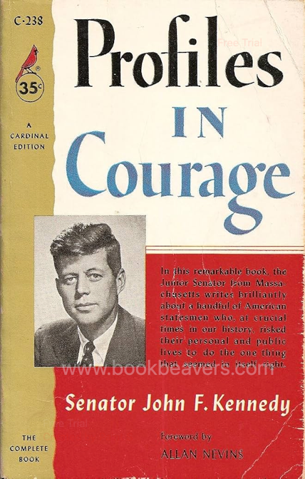 Profiles in Courage by John F. Kennedy