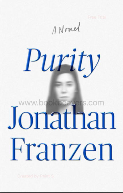 Purity by Jonathan Franzen