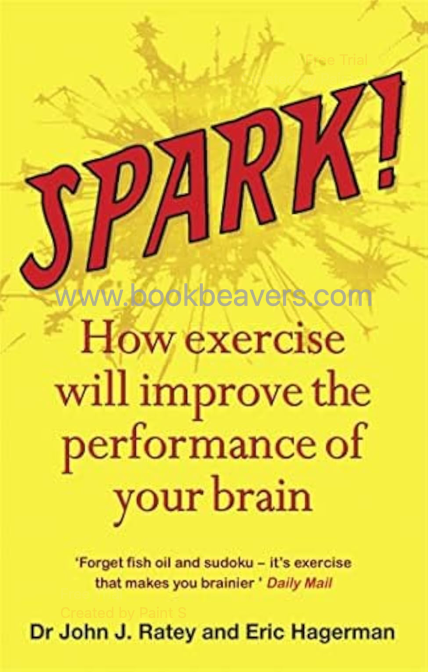 Spark by John J. Ratey