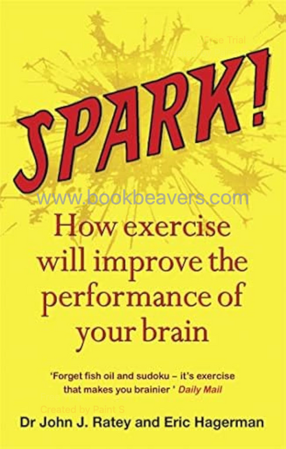 Spark by John J. Ratey