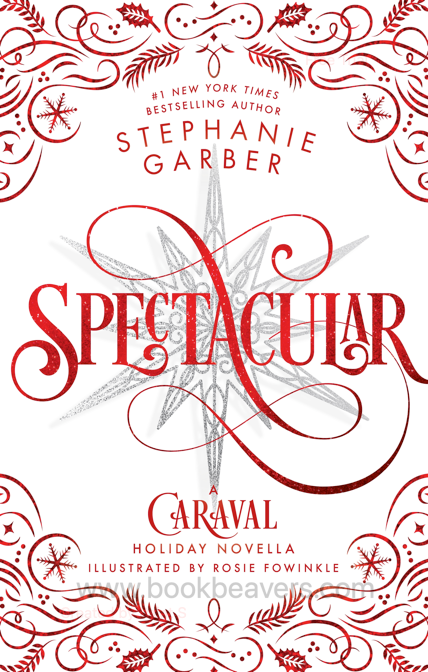 Spectacular by Stephanie Garber