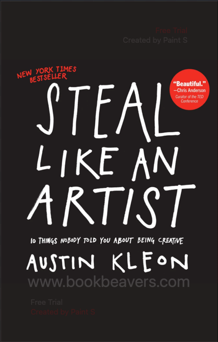 Steal Like an Artist by Austin Kleon