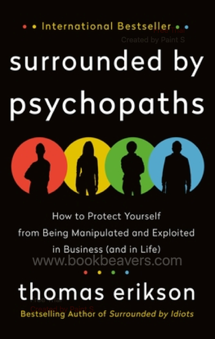 Surrounded by Psychopaths by Thomas Erikson