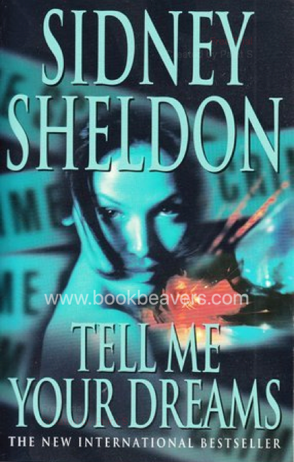 Tell Me Your Dreams by Sidney Sheldon