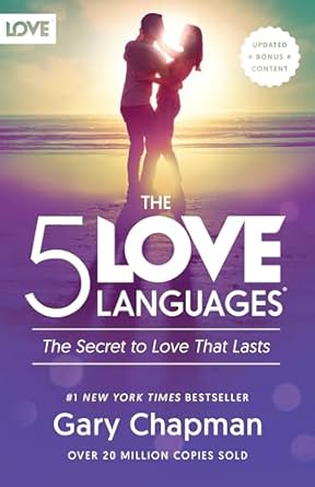 The 5 Love Languages by Gary Chapman
