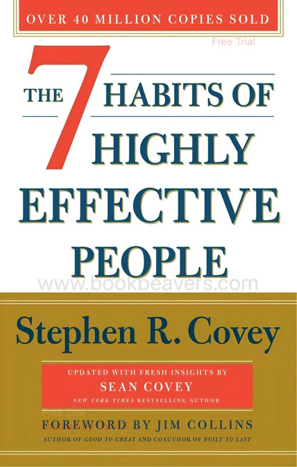 The 7 Habits of Highly Effective People by Stephen R. Covey