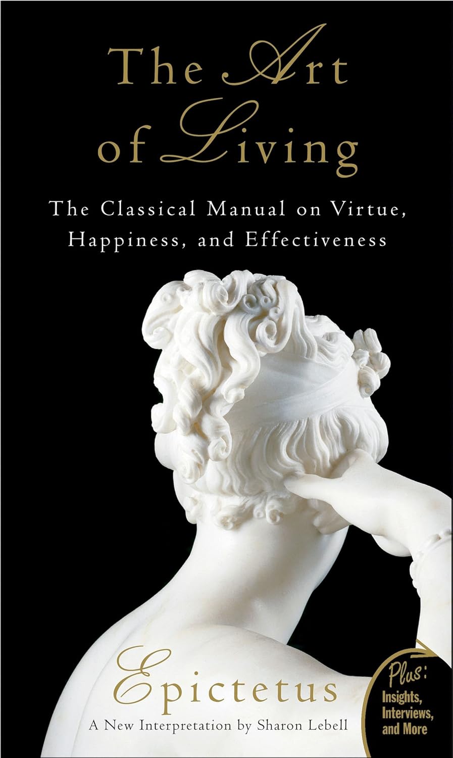 The Art of Living: The Classical Manual on Virtue, Happiness and Effectiveness