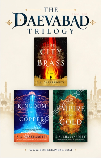 The Daevabad Trilogy by S.A. Chakraborty