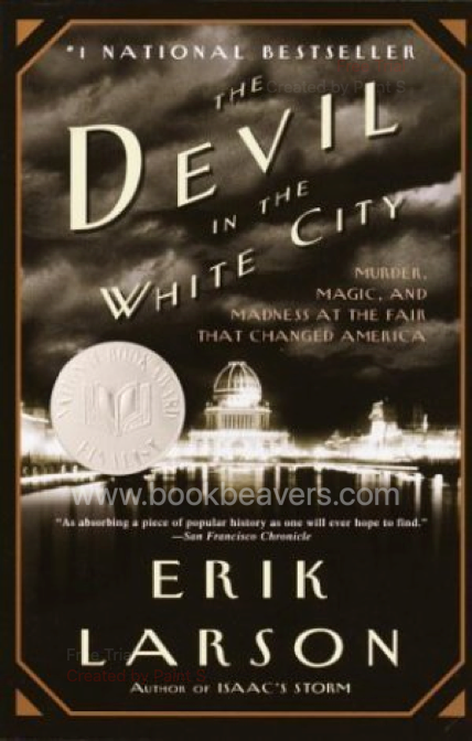 The Devil in the White City by Erik Larson
