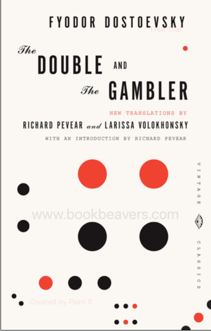 The Double and The Gambler by Fyodor Dostoevsky