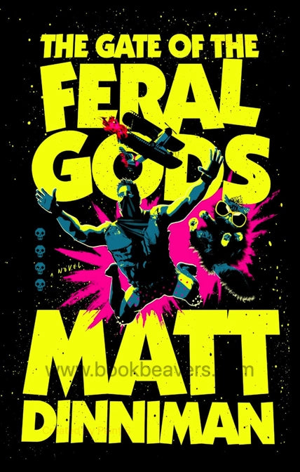 The Gate of the Feral Gods by Matt Dinniman