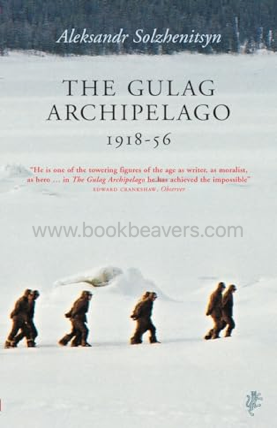 The Gulag Archipelago 1918–1956 by Aleksandr Solzhenitsyn