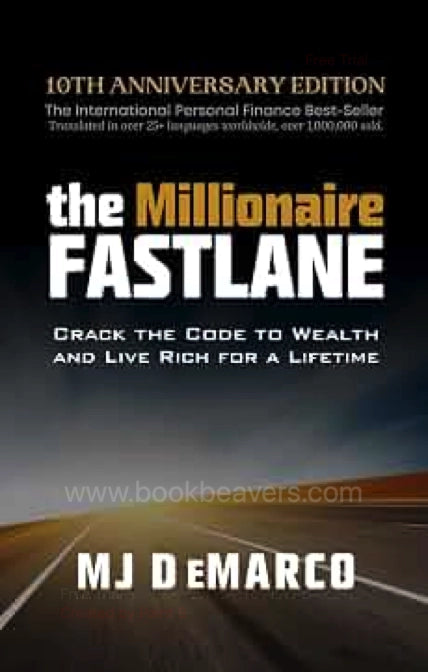 The Millionaire Fastlane by MJ DeMarco