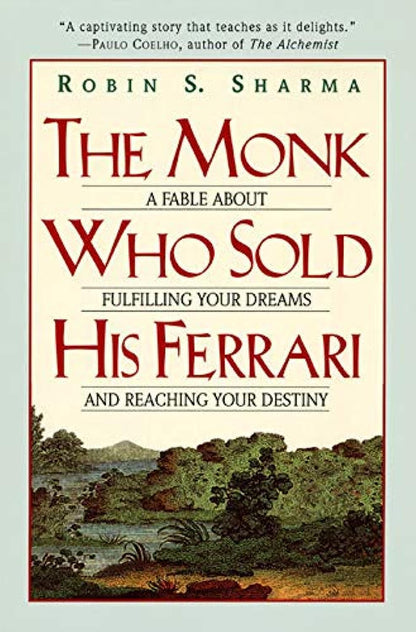 The Monk Who Sold His Ferrari by Robin Sharma