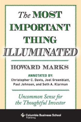 The Most Important Thing: Uncommon Sense for the Thoughtful Investor