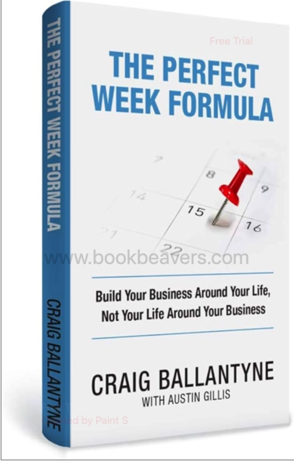 The Perfect Week Formula by Craig Ballantyne
