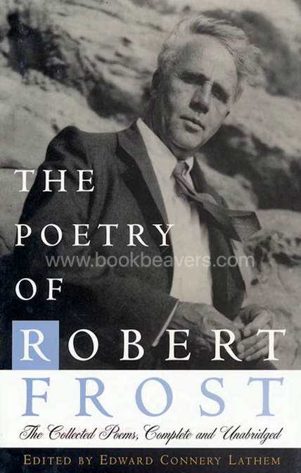 The Poetry of Robert Frost by Robert Frost