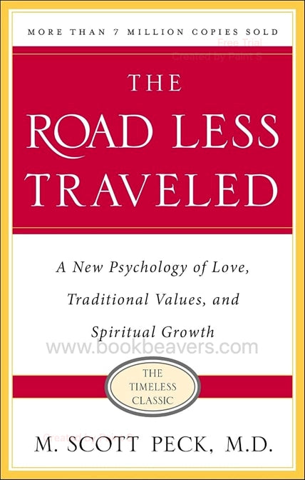 The Road Less Traveled by M. Scott Peck