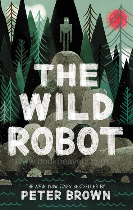 The Wild Robot by Peter Brown