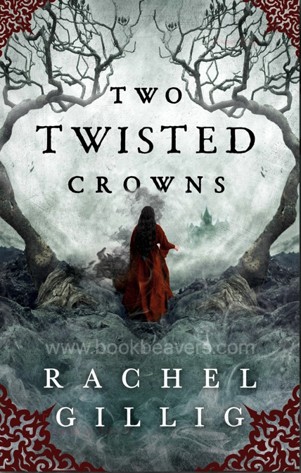 Two Twisted Crowns by Rachel Gillig