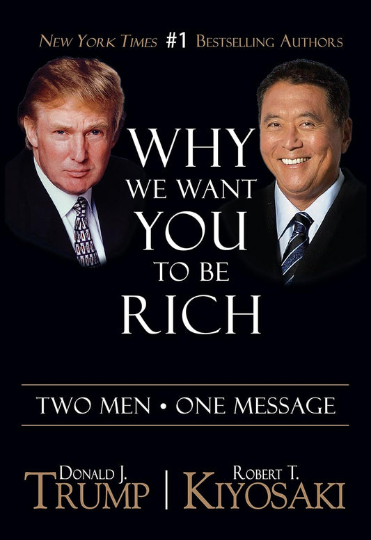 Why We Want You To Be Rich: Two Men, One Message