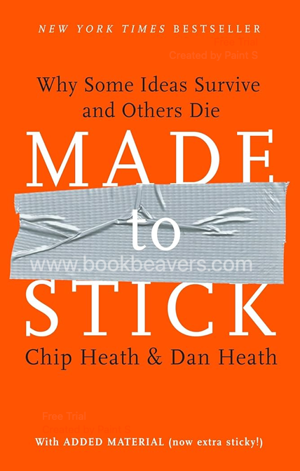 Made to Stick by Chip Heath & Dan Heath