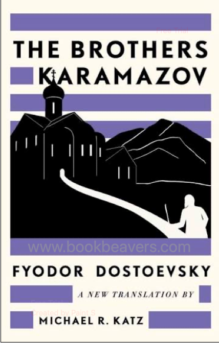 The Brothers Karamazov by Fyodor Dostoevsky