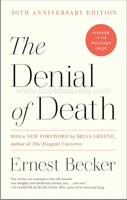 The Denial of Death by Ernest Becker