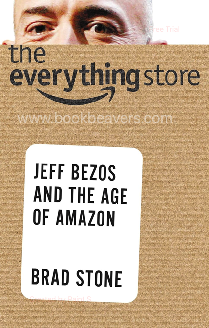 The Everything Store by Brad Stone