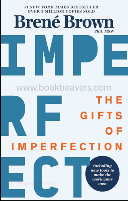 The Gifts of Imperfection by Brené Brown