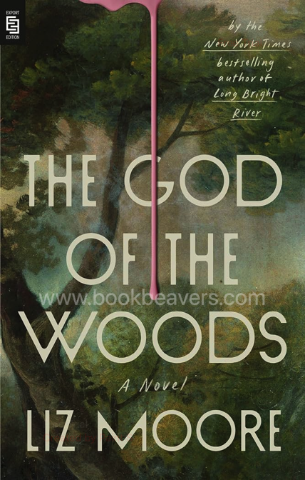 The God of the Woods by Liz Moore