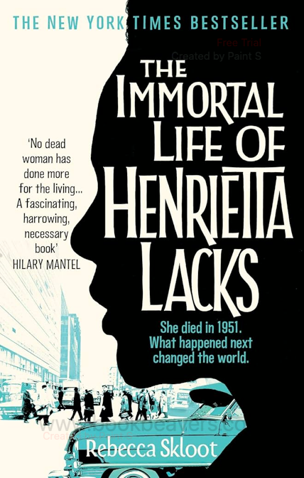 The Immortal Life of Henrietta Lacks by Rebecca Skloot