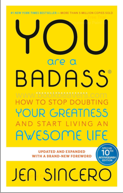 You Are a Badass by Jen Sincero
